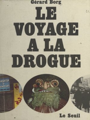 cover image of Le voyage à la drogue